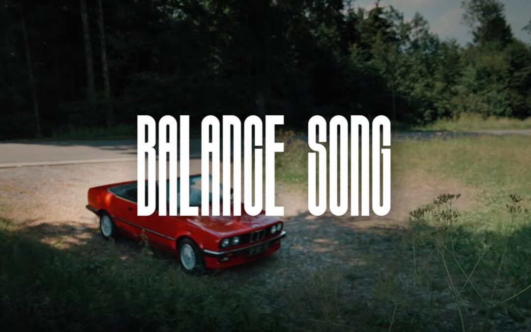 « Balance Song » (clip officiel)
